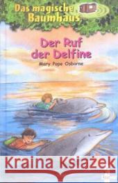 Der Ruf der Delfine Osborne, Mary Pope   9783785541852 Loewe Verlag - książka