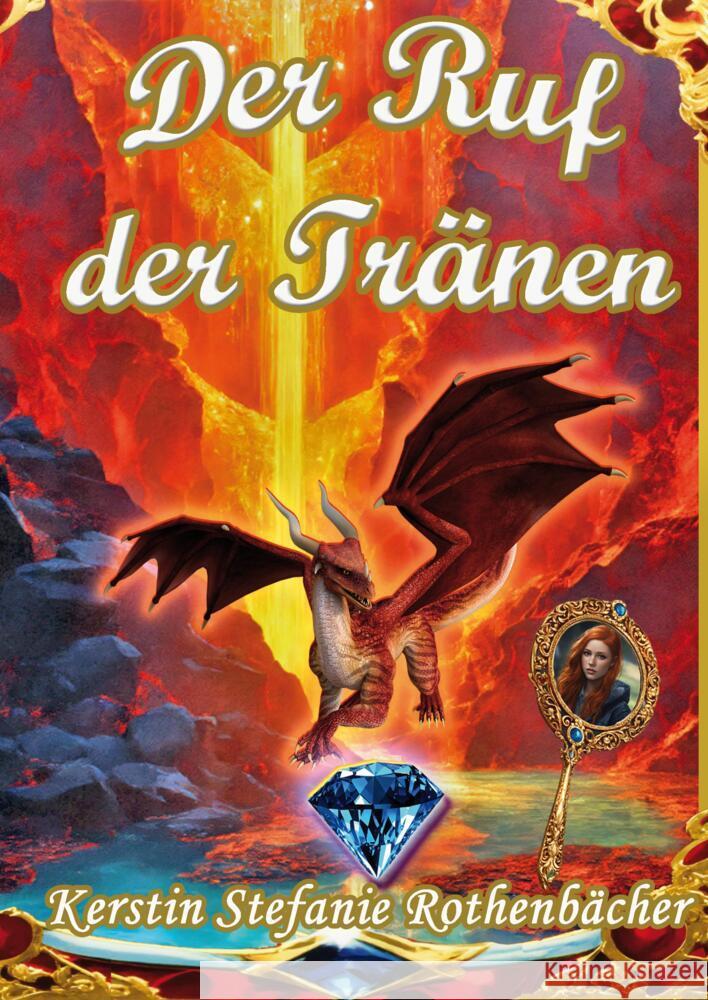 Der Ruf der Tränen Rothenbächer, Kerstin Stefanie 9783384489371 tredition - książka