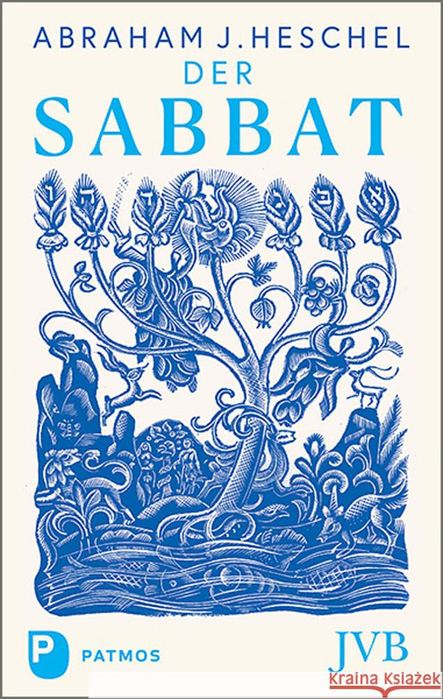 Der Sabbat Heschel, Abraham J. 9783843614153 Patmos Verlag - książka
