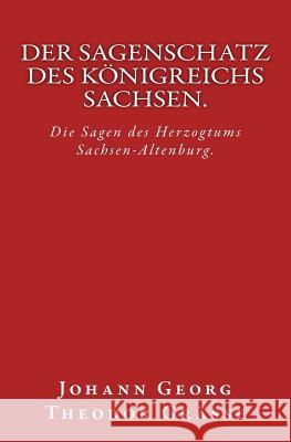 Der Sagenschatz des Königreichs Sachsen.: Originalausgabe von 1874 Grasse, Johann Georg Theodor 9783959401630 Reprint Publishing - książka