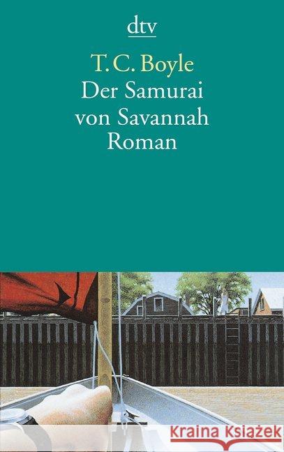 Der Samurai von Savannah : Roman Boyle, T. C. Richter, Werner  9783423120098 DTV - książka