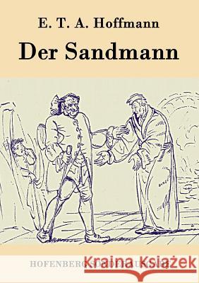 Der Sandmann E T a Hoffmann   9783843075718 Hofenberg - książka