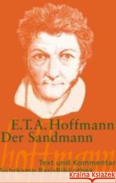 Der Sandmann : Text und Kommentar Hoffmann, Ernst Th. A. Braun, Peter  9783518188453 Suhrkamp - książka