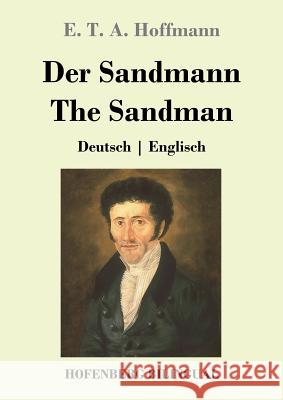 Der Sandmann / The Sandman: Deutsch Englisch Hoffmann, E. T. a. 9783743724754 Hofenberg - książka