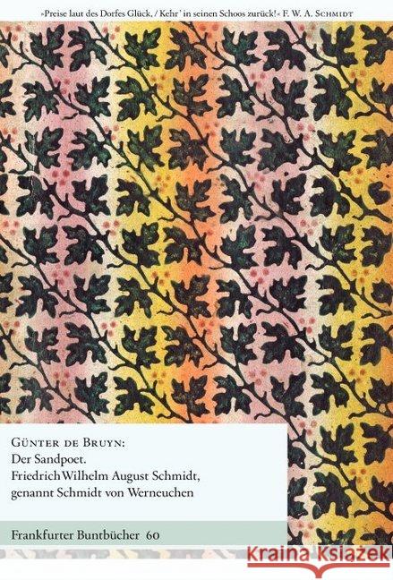 Der Sandpoet : Friedrich Wilhelm August Schmidt, genannt Schmidt von Werneuchen Bruyn, Günter de 9783945256985 Verlag für Berlin-Brandenburg - książka