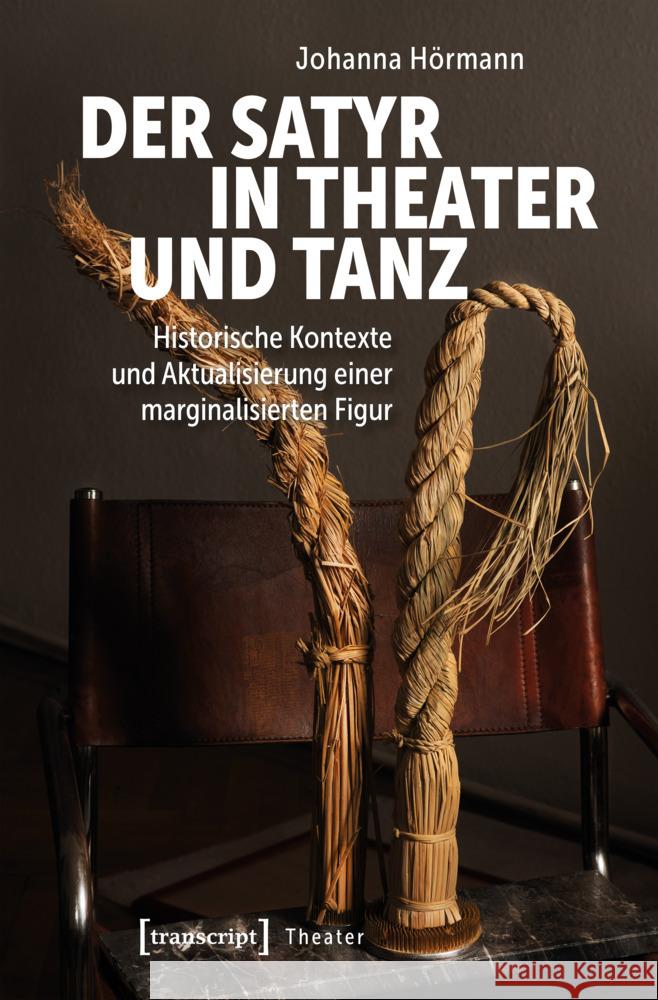 Der Satyr in Theater und Tanz Hörmann, Johanna 9783837653670 transcript - książka