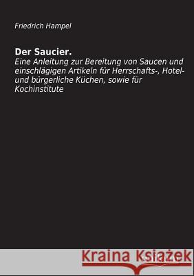 Der Saucier Hampel, Friedrich 9783845710679 UNIKUM - książka