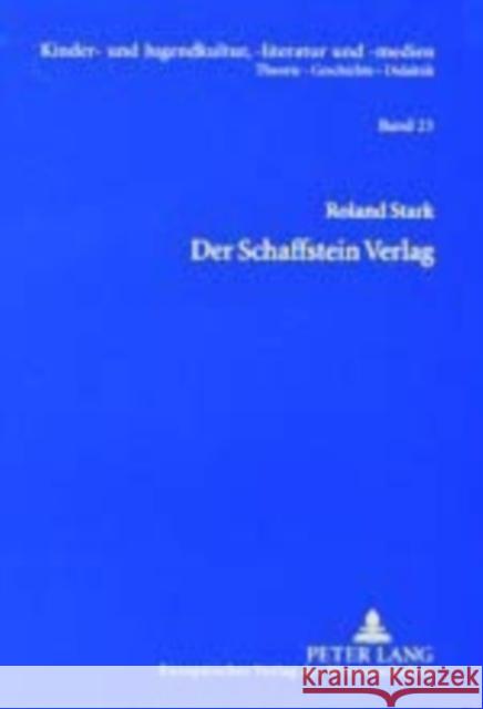 Der Schaffstein-Verlag: Verlagsgeschichte Und Bibliographie Der Publikationen, 1894-1973 Ewers-Uhlmann, Hans-Heino 9783631509852 Peter Lang Gmbh, Internationaler Verlag Der W - książka