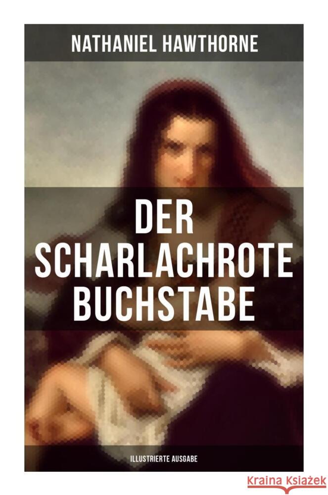 Der scharlachrote Buchstabe (Illustrierte Ausgabe) Hawthorne, Nathaniel 9788027250318 Musaicum Books - książka