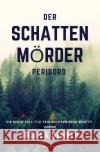 DER SCHATTEN - MöRDER Gerber, Ursula 9783754113455 epubli