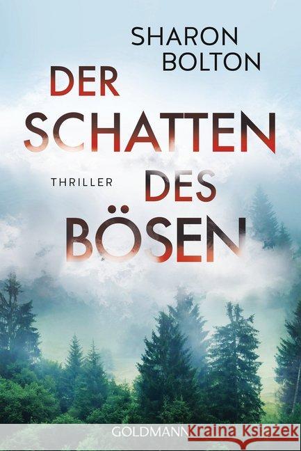 Der Schatten des Bösen : Thriller Bolton, Sharon 9783442488735 Goldmann - książka