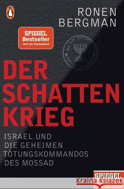 Der Schattenkrieg : Israel und die geheimen Tötungskommandos des Mossad - Ein SPIEGEL-Buch Bergman, Ronen 9783328104223 Penguin Verlag München - książka