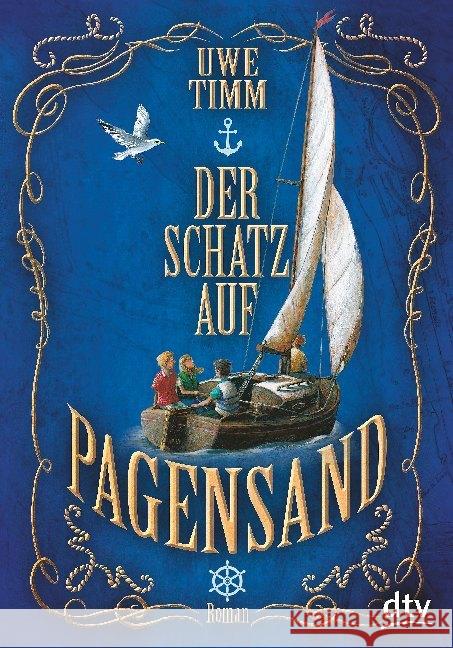 Der Schatz auf Pagensand : Roman Timm, Uwe 9783423762939 DTV - książka