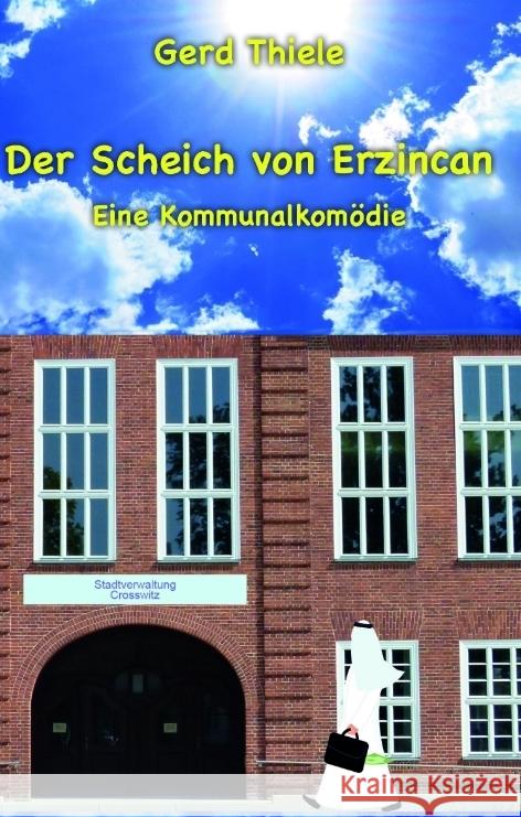 Der Scheich von Erzincan Thiele, Gerd 9783948870553 MuSingal Verlag Cottbus - książka