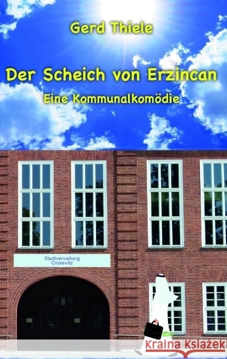 Der Scheich von Erzincan Thiele, Gerd 9783948870560 MuSingal Verlag Cottbus - książka