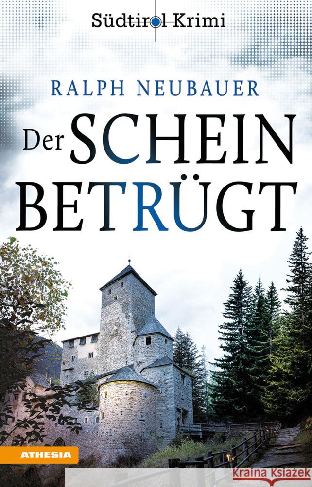 Der Schein betrügt Neubauer, Ralph 9788868397746 Athesia Buch - książka