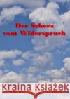 Der Scherz vom Widerspruch : Katzentheorie - Biertheorie Freude, Manfred H. 9783745007152 epubli