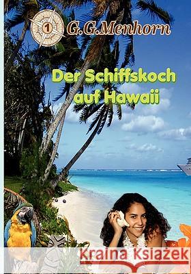 Der Schiffskoch auf Hawaii G. G. Menhorn 9783833488184 Bod - książka