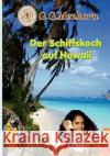 Der Schiffskoch auf Hawaii G. G. Menhorn 9783833488184 Bod