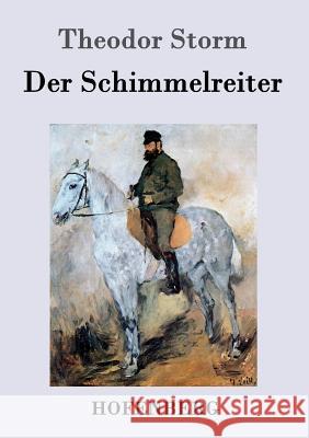 Der Schimmelreiter Theodor Storm   9783843027731 Hofenberg - książka