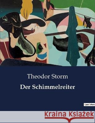 Der Schimmelreiter Theodor Storm   9791041908660 Culturea - książka