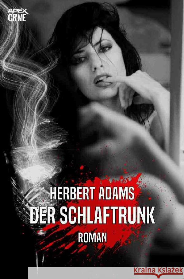DER SCHLAFTRUNK Adams, Herbert 9783753154350 epubli - książka