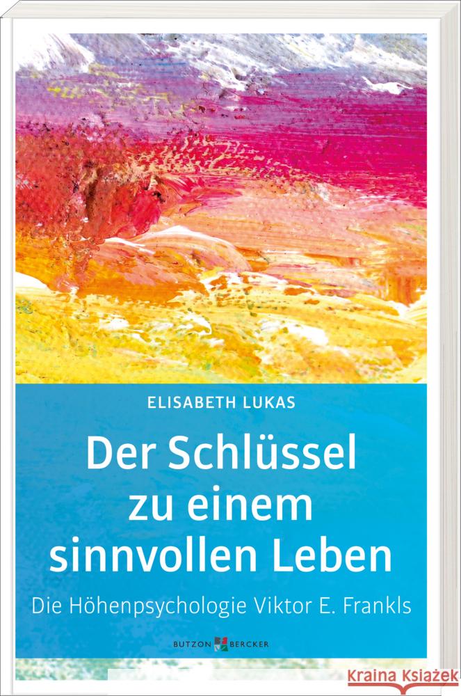 Der Schlüssel zu einem sinnvollen Leben Lukas, Elisabeth 9783766636126 Butzon & Bercker - książka