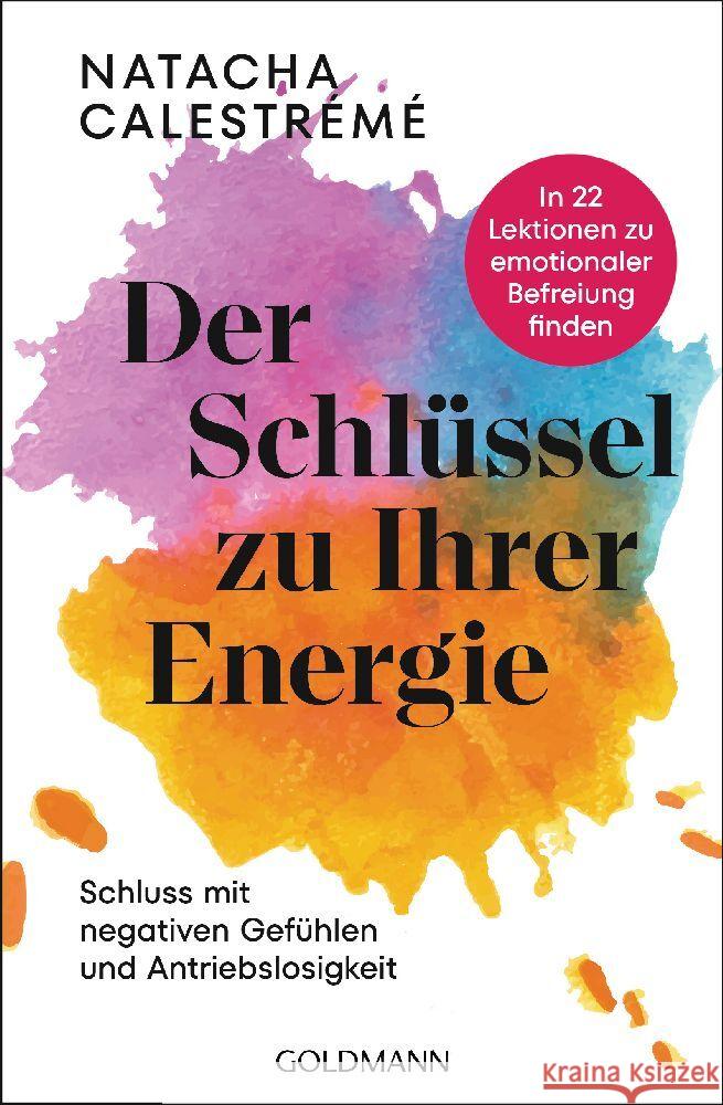 Der Schlüssel zu Ihrer Energie Calestrémé, Natacha 9783442223633 Goldmann - książka
