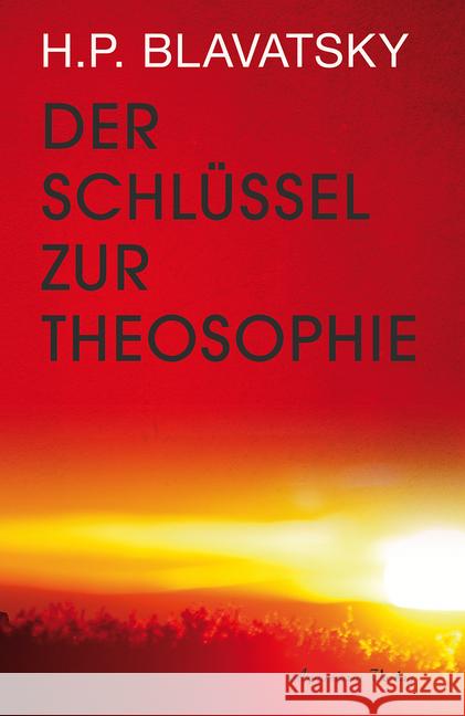 Der Schlüssel zur Theosophie Blavatsky, Helena P. 9783894276911 Aquamarin - książka