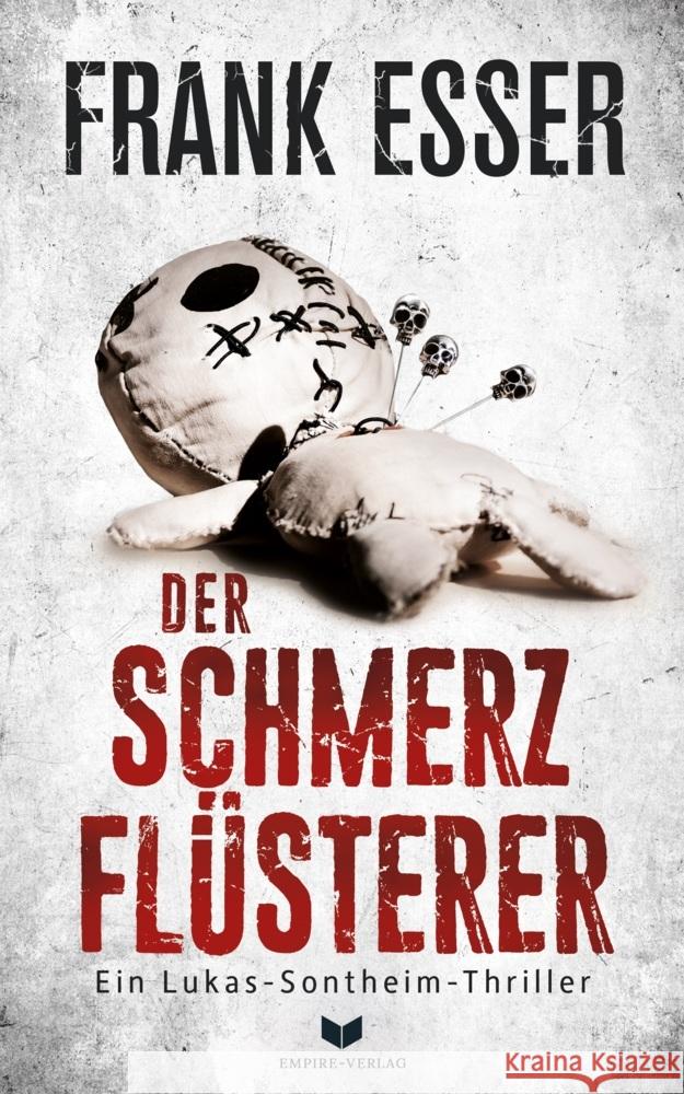 Der Schmerzflüsterer (Ein Lukas-Sontheim-Thriller) Esser, Frank 9783985953172 Nova MD - książka