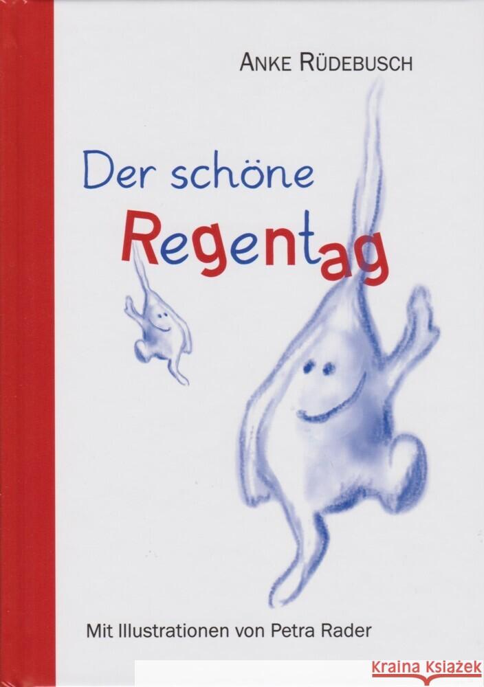 Der schöne Regentag Rüdebusch, Anke 9783730818176 Isensee - książka