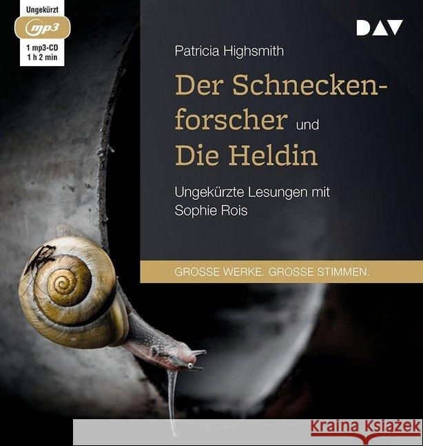 Der Schneckenforscher und Die Heldin, 1 MP3-CD : Ungekürzte Lesungen mit Sophie Rois (1 mp3-CD), Lesung. MP3 Format Highsmith, Patricia 9783742404367 Der Audio Verlag, DAV - książka