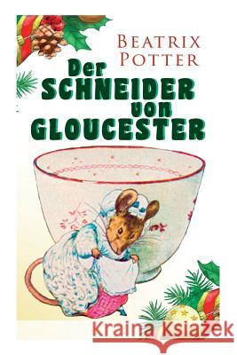Der Schneider von Gloucester: Weihnachts-Klassiker mit Originalillustrationen Beatrix Potter 9788026886877 e-artnow - książka