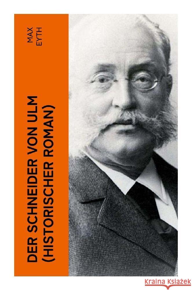 Der Schneider von Ulm (Historischer Roman) Eyth, Max 9788027354795 e-artnow - książka