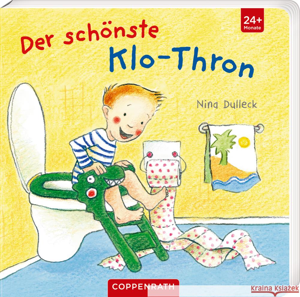 Der schönste Klo-Thron Dulleck, Nina 9783649642978 Coppenrath, Münster - książka