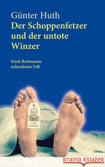 Der Schoppenfetzer und der untote Winzer Huth, Günter 9783429055318 Echter - książka