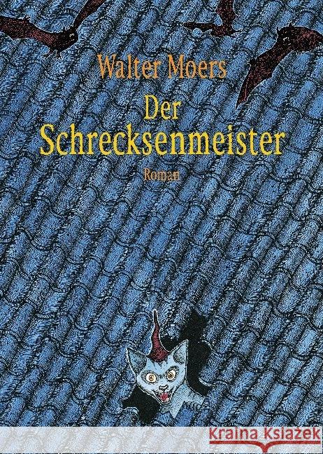 Der Schrecksenmeister : Roman Moers, Walter 9783328601654 Penguin Verlag München - książka