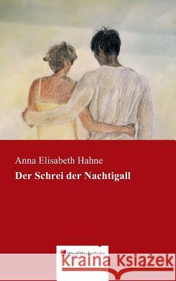 Der Schrei der Nachtigall Anna Elisabeth Hahne 9783956273384 Westfalische Reihe - książka
