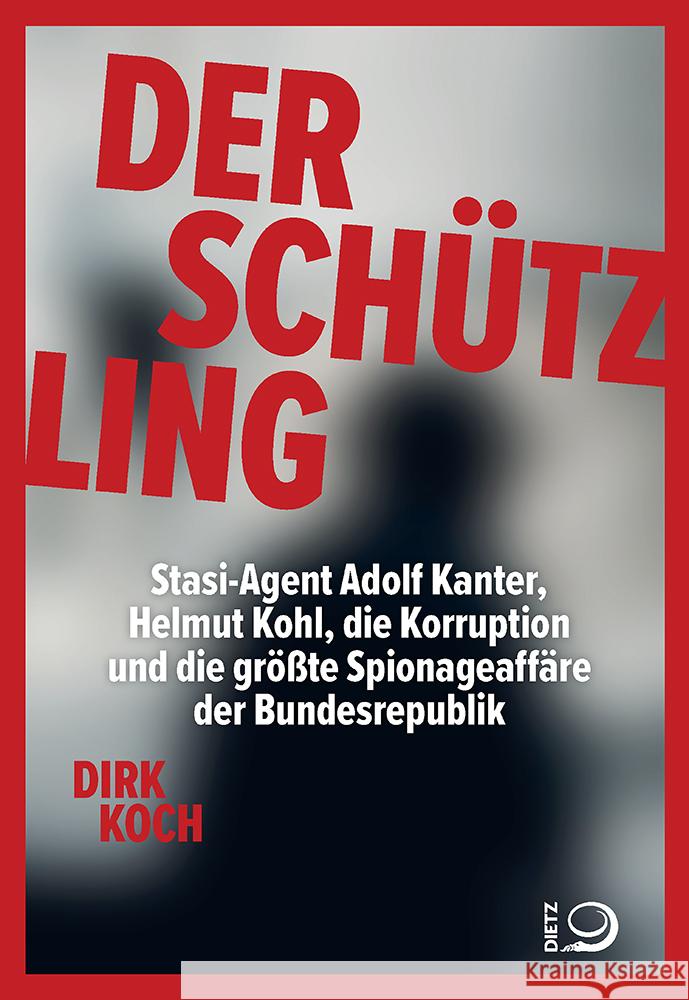 Der Schützling Koch, Dirk 9783801205867 Dietz, Bonn - książka