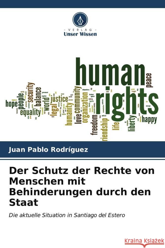 Der Schutz der Rechte von Menschen mit Behinderungen durch den Staat Juan Pablo Rodr?guez 9786206868538 Verlag Unser Wissen - książka