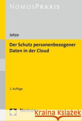 Der Schutz Personenbezogener Daten in Der Cloud Jotzo, Florian 9783848736164 Nomos Verlagsgesellschaft - książka