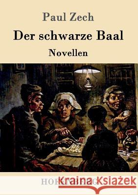 Der schwarze Baal: Novellen Paul Zech 9783861999300 Hofenberg - książka