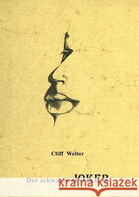 Der schwarze Joker Cliff Wolter 9783831104512 Books on Demand - książka