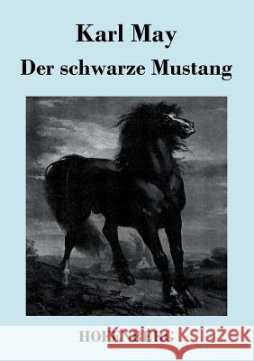 Der schwarze Mustang Karl May 9783843045650 Hofenberg - książka