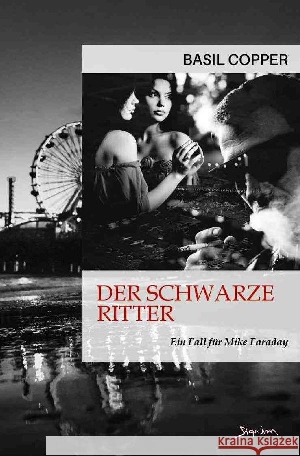 DER SCHWARZE RITTER - EIN FALL FÜR MIKE FARADAY Copper, Basil 9783756538461 epubli - książka