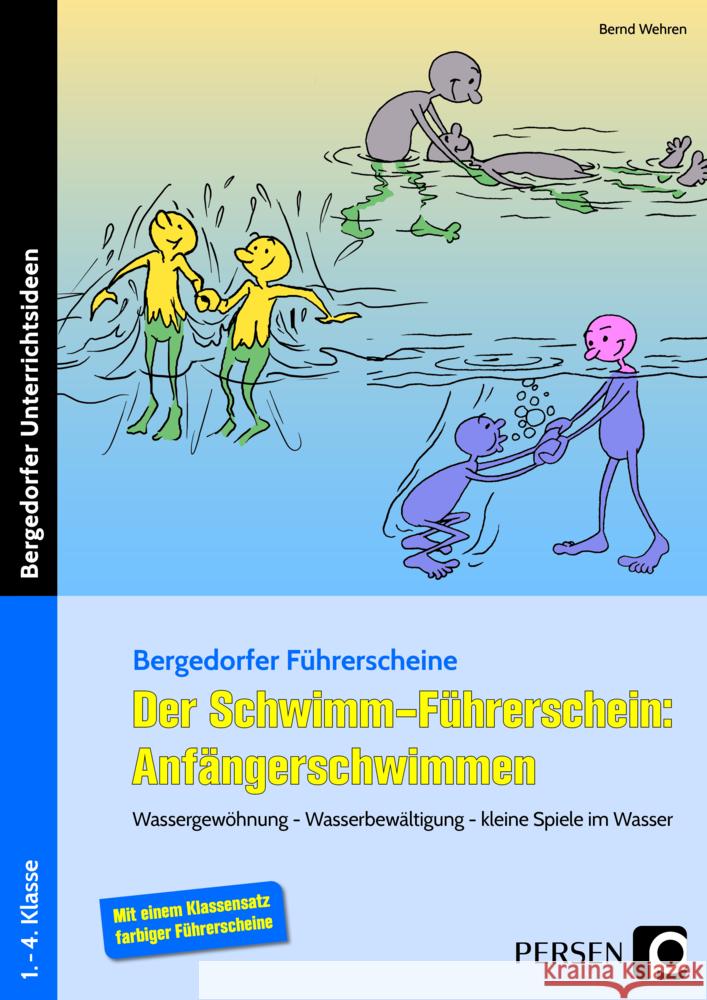 Der Schwimm-Führerschein: Anfängerschwimmen Wehren, Bernd 9783403207177 Persen Verlag in der AAP Lehrerwelt - książka