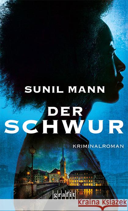 Der Schwur : Kriminalroman Mann, Sunil 9783894256760 Grafit - książka