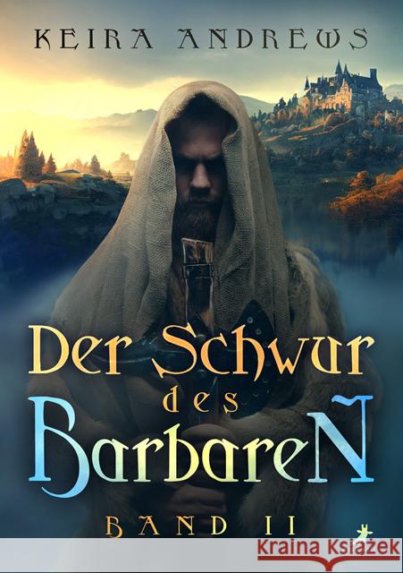 Der Schwur des Barbaren Andrews, Keira 9783960896807 Dead Soft Verlag - książka