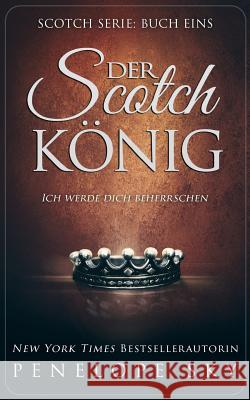 Der Scotch-König Sky, Penelope 9781978065468 Createspace Independent Publishing Platform - książka