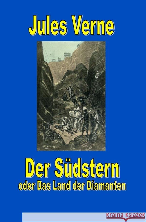 Der Südstern oder Das Land der Diamanten Verne, Jules 9783819046391 epubli - książka